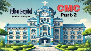 CMC Vellore Hospital  Part 2  Comprehensive Healthcare amp Innovation [upl. by Oberg307]