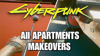 Cyberpunk 2077  ALL Apartments Makeovers Activities Showcase [upl. by Yehs447]