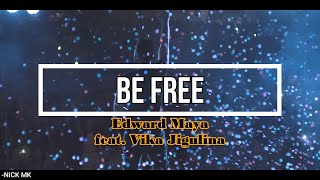 Be Free  Edward Maya Feat Vika Jigulina  Lyrics [upl. by Nairret750]