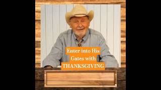 ENTER INTO HIS GATES WITH THANKSGIVING [upl. by Yraht]