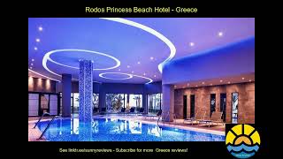 rodos princess beach hotel greece hotel holiday [upl. by Aenit]