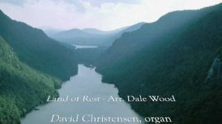 Land of Rest  Arr Dale Wood [upl. by Dawkins692]