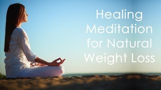 Healing Meditation for Weight Loss 15 minute [upl. by Smitt]