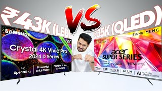 Acer Super Series QLED TV vs Samsung Crystal 4K Vivid Pro LED TV – Full Depth Comparison [upl. by Airdnua]