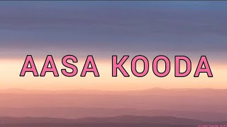 Aasa Kooda  lyrics with english translation  Sai Abhyankkar and Sai Smriti [upl. by Klapp]