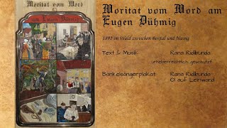 Moritat vom Mord am Eugen Dühmig 20 [upl. by Nareht823]