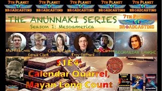 The Anunnaki Series S1E4 Calendar Quarrel Mayan Long Count [upl. by Yael]