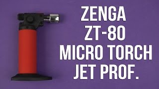 Распаковка Zenga ZT80 Micro Torch Jet Professional [upl. by Ihtak62]