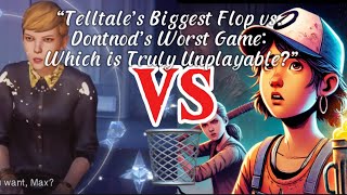 “Telltale’s Biggest Flop vs Dontnod’s Worst Game Which is Truly Unplayable” [upl. by Llednil]