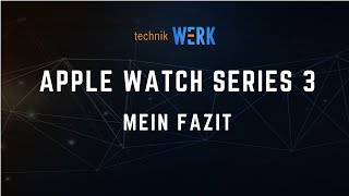 Apple Watch Series 3 Testfazit Space Black Milanese [upl. by Alpheus197]