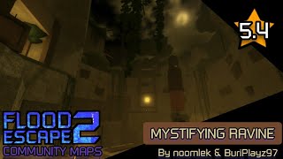 Flood Escape 2 Community Maps Mystifying Ravine Crazy by noomlek amp BuriPlayz97 [upl. by Eenttirb1]