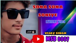 Sona Sona Soniye Lyrical Video  Udit Vijay Singh Jaal The Trap good song 💯🤩 [upl. by Adnuhs13]