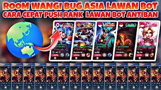 TUTORIAL RW CARA BUAT ROOM WANGI MLBB BUG ASIA 137 NEW UPDATE TERBARU S33 CARA CURANG LAWAN BOT ML [upl. by Nodnab648]