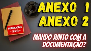 Devo enviar o Anexo 1 e 2 junto com a documentação SEEMG Designação [upl. by Puritan926]