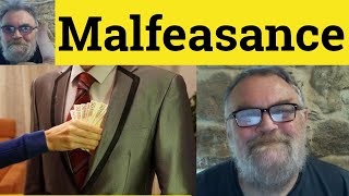 🔵 Malfeasance Meaning Misfeasance Defined Nonfeasance Examples  Malfeasance Misfeasance Nonfeasance [upl. by Pollux956]