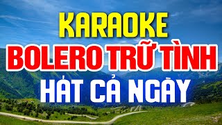 KARAOKE Liên Khúc Nhạc Vàng  Bolero  Sến Karaoke Hay Nhất  Nhạc Sống Karaoke [upl. by Gabrielle]