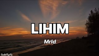 LIHIM  Mrld Video Lyrics [upl. by Hteb495]