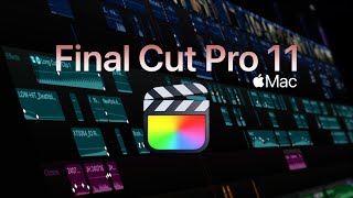 Final Cut Pro 11  Apple Pro Apps [upl. by Admana]