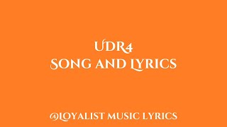 UDR4  Lyrics [upl. by Diley284]