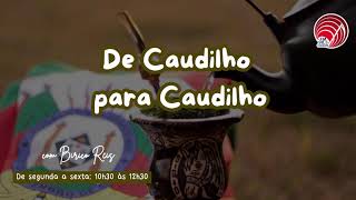 DE CAUDILHO PARA CAUDILHO [upl. by Dercy]