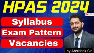 HPAS 2024 Detailed Notification  EXAM PATTERN  SYLLABUS  ELIGIBILITY VACANCIES hpas2024 [upl. by Nomahs]