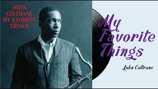 My Favorite Things  John Coltrane [upl. by Ethyl]