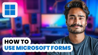 How to Use Microsoft Forms 2024  Beginners Guide [upl. by Milore800]