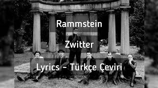 Rammstein  Zwitter Lyrics  Türkçe Çeviri [upl. by Tabb]