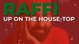 Raffi  Up On The HouseTop Official Audio [upl. by Carmen572]