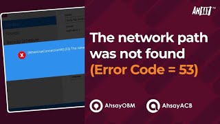 The network path was not found error code 53 for AhsayOBM  AhsayACB on Windows [upl. by Nire601]