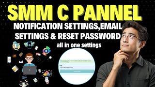 NOTIFICATION SETTINGSEMAIL SETTINGS amp RESET PASSWORD SETTING IN SMM PANELS USING CAPANEL [upl. by Larred865]