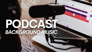 No Copyright Music Background 1 Hour for Podcast [upl. by Ahsirtal]