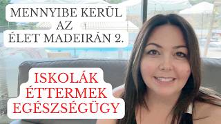 Mennyibe kerül az élet Madeirán 2 [upl. by Philippine722]