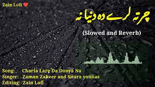 charta lare da dunya na New poshto song 2023 Slow and reverb song [upl. by Sioled]