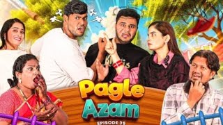 Pagle Azam Comedy Video  Ep35Taffu [upl. by Nylaret]