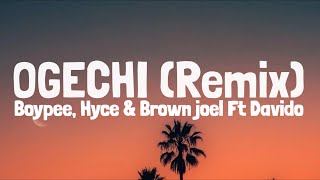 Ogechi feat Davido Remix Lyrics [upl. by Glogau77]