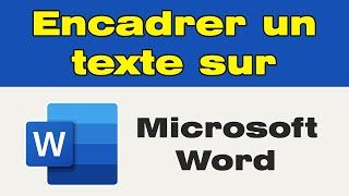 Comment encadrer un texte sur Word [upl. by Ravaj92]