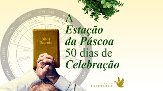 A Estação da Páscoa 50 dias de celebração  Vanessa Belmonte [upl. by Kippy816]