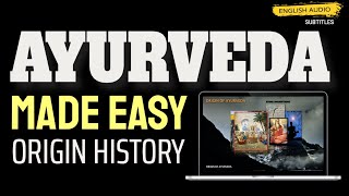 Ayurveda Origin History Timeline Made Simple Easy Ayurveda Animations [upl. by Aiekahs985]