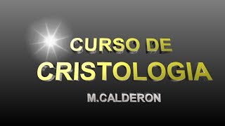 CLASE 1 DE CRISTOLOGIA  INTRODUCCION [upl. by Nosnorb]