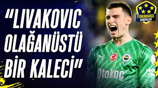 Serhan Türk quotFenerbahçe Livakovic Gibi Bir Kaleciye Sahip Olduğu İçin Şanslı Hissediyordurquot [upl. by Aynor]