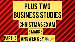 Plus two business studies Christmas exam answer key  5 marks questions and answers  Commerce [upl. by Jensen54]