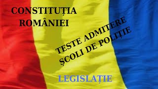 Teste admitere politie  CONSTITUȚIA ROMÂNIEI [upl. by Adiaros]