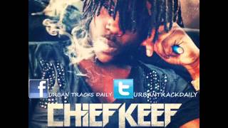 Chief Keef  Kay Kay Finally Rich Full Song [upl. by Naillij851]