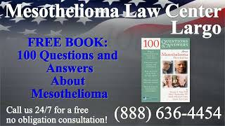 Largo FL Mesothelioma amp Asbestos Lawyer Attorney Lawsuit Lung Cancer Asbestosis [upl. by Fuller]