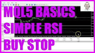 LEARN MQL5 TUTORIAL BASICS  120 SIMPLE RSI BUY STOP [upl. by Eneleuqcaj]