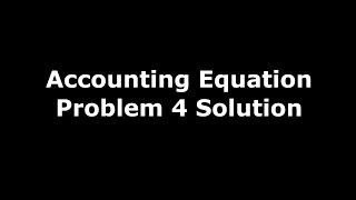 Class 11 Accounts  Recording Of Transactions  I  Accounting Equation  Problem 4  Solution [upl. by Templer]