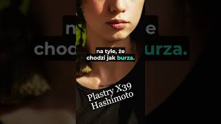 Tarczyca hashimoto i plastry x39  naturoklinikapl [upl. by Ymmaj]