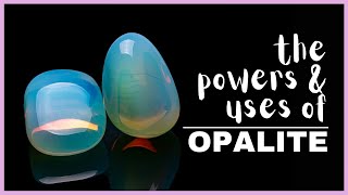 Opalite Spiritual Meaning Powers And Uses [upl. by Bixler357]