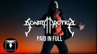 SONATA ARCTICA  Paid In Full Official Music Video [upl. by Wharton]